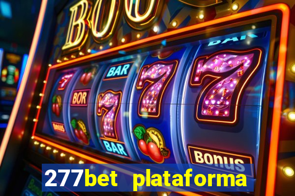 277bet plataforma de jogos